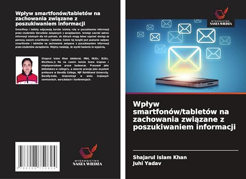 Wp¿yw smartfonów/tabletów na zachowania zwi¿zane z poszukiwaniem informacji: DE von Wydawnictwo Nasza Wiedza