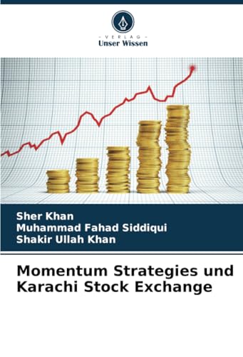 Momentum Strategies und Karachi Stock Exchange: DE von Verlag Unser Wissen