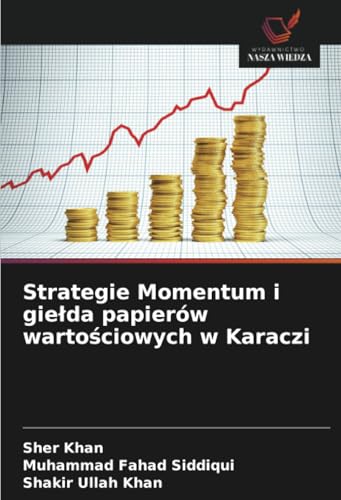 Strategie Momentum i giełda papierów wartościowych w Karaczi: DE von Wydawnictwo Nasza Wiedza