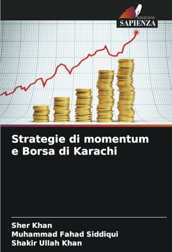 Strategie di momentum e Borsa di Karachi von Edizioni Sapienza