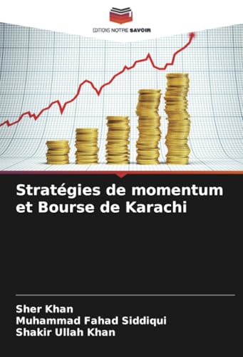 Stratégies de momentum et Bourse de Karachi von Editions Notre Savoir