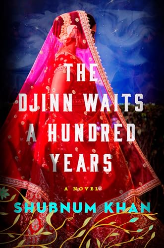 The Djinn Waits a Hundred Years: A Novel