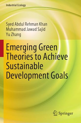 Emerging Green Theories to Achieve Sustainable Development Goals (Industrial Ecology)