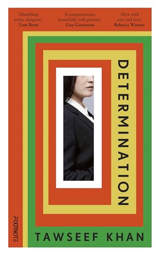 Determination: Longlisted for the 2025 Jhalak Prize von Footnote Press Ltd