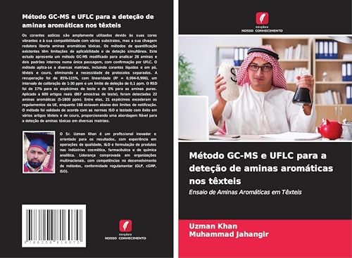 Método GC-MS e UFLC para a deteção de aminas aromáticas nos têxteis: Ensaio de Aminas Aromáticas em Têxteis von Edições Nosso Conhecimento
