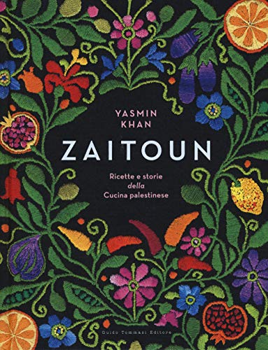 Zaitoun. Ricette e storie della cucina palestinese (Gli illustrati) von Guido Tommasi Editore-Datanova