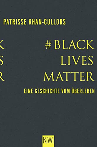 #BlackLivesMatter: Eine Geschichte vom Überleben von Kiepenheuer & Witsch GmbH
