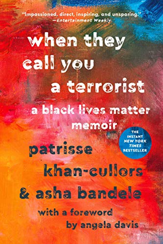 When They Call You a Terrorist: A Black Lives Matter Memoir When They Call You a Terrorist: A Black Lives Matter Memoir von St. Martin's Griffin