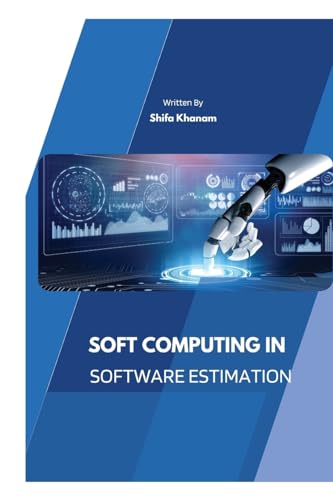 Soft Computing Techniques for Precise Software Estimation von Self Publishing