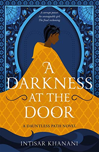 A Darkness at the Door: the thrilling sequel to The Theft of Sunlight! (Dauntless Path) von Hot Key Books