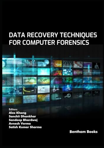 Data Recovery Techniques for Computer Forensics Data Recovery Techniques for Computer Forensics von Bentham Science Publishers