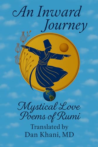 An Inward Journey: Mystical Love Poems of Rumi von F-Stop Books