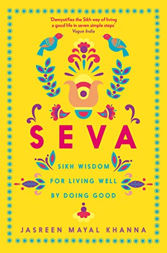 Seva: Sikh wisdom for living well by doing good (Serpent's Tail Classics) von Souvenir Press