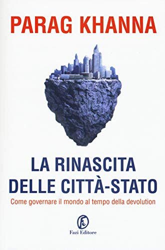 La rinascita delle città-stato. In che direzione dovrebbe andare l'Europa? (Le terre)