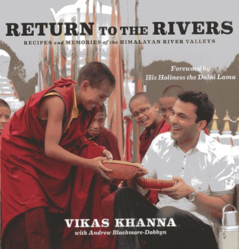 Return to the Rivers: Recipes and Memories of the Himalayan River Valleys von Lake Isle Press