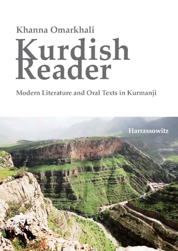 Kurdish Reader. Modern Literature and Oral Texts in Kurmanji: With Kurdish-English Glossaries and Grammatical Sketch von Harrassowitz Verlag