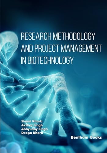 Research Methodology and Project Management in Biotechnology von Bentham Science Publishers
