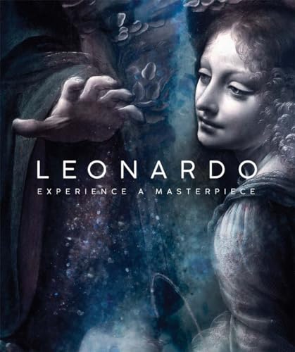 Leonardo: Experience a Masterpiece von Yale University Press