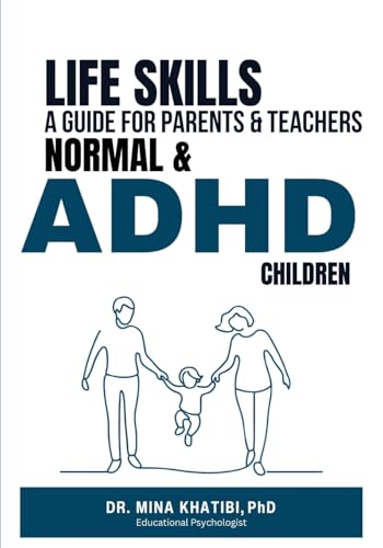 Life Skills: A Guide for Parents and Teachers Normal & ADHD Children von Gulf Book Services Ltd
