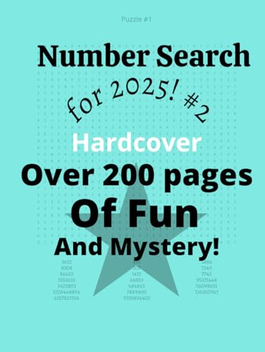 Number Search For 2025! #2: Over 200 Pages Of Fun And Mystery! von Independently published