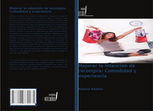Mejorar la intención de recompra: Comodidad y experiencia von Ediciones Nuestro Conocimiento
