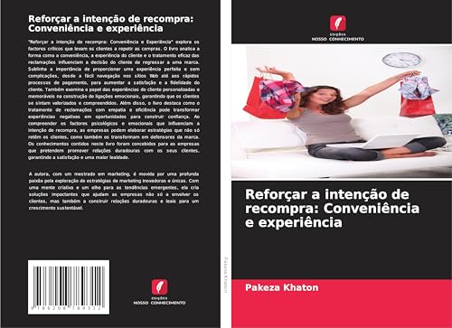 Reforçar a intenção de recompra: Conveniência e experiência von Edições Nosso Conhecimento