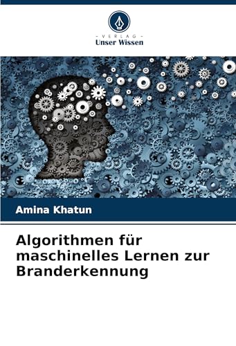 Algorithmen für maschinelles Lernen zur Branderkennung von Verlag Unser Wissen
