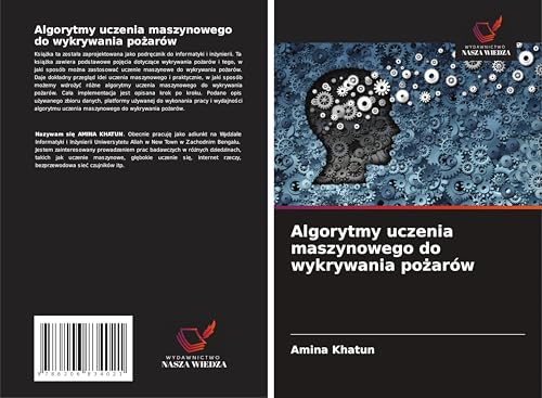 Algorytmy uczenia maszynowego do wykrywania po¿arów: DE von Wydawnictwo Nasza Wiedza