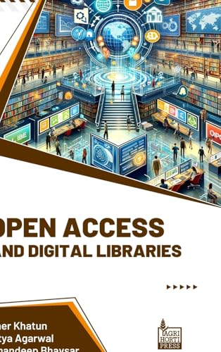 Open Access and Digital Libraries von Agri Horti Press