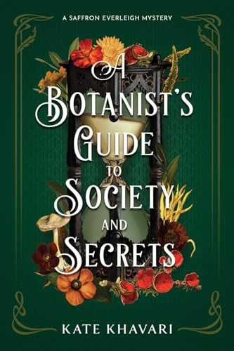 A Botanist's Guide to Society and Secrets (A Saffron Everleigh Mystery, Band 3) von Penguin