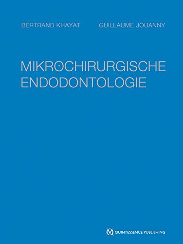 Mikrochirurgische Endodontologie von Quintessenz Verlags-GmbH