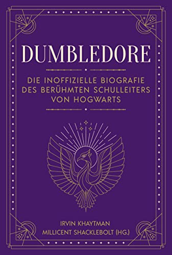 Dumbledore: Die inoffizielle Biografie des berühmten Schulleiters von Hogwarts. Das perfekte Geschenk für alle Fans der Harry Potter Bücher Dumbledore: Die inoffizielle Biografie des berühmten Schulleiters von Hogwarts. Das perfekte Geschenk für alle Fans der Harry Potter Bücher