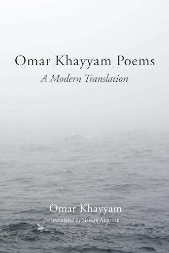 Omar Khayyam Poems: A Modern Translation von Resource Publications
