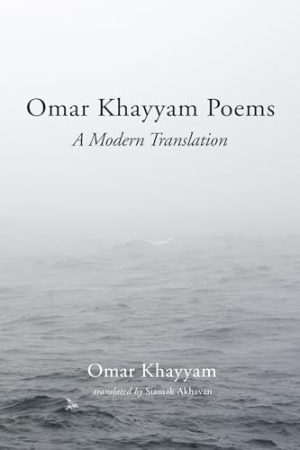 Omar Khayyam Poems: A Modern Translation