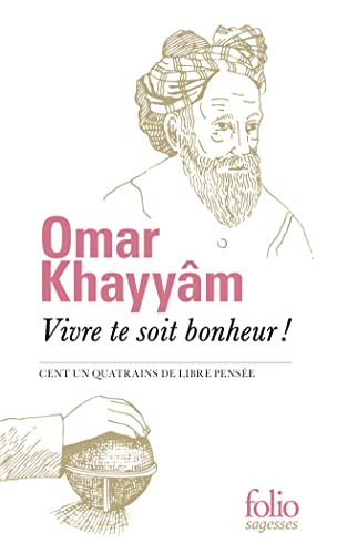 Vivre te soit bonheur !: Cent un quatrains de libre pensée