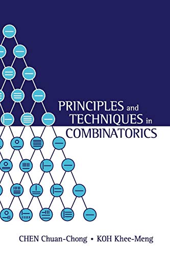 PRINCIPLES & TECHNIQUES IN COMBINATORICS von World Scientific Publishing Company