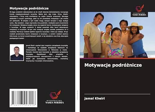 Motywacje podró¿nicze: DE von Wydawnictwo Nasza Wiedza