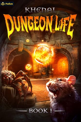 Dungeon Life: An Isekai Litrpg von Podium Publishing