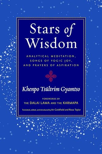 Stars of Wisdom: Analytical Meditation, Songs of Yogic Joy, and Prayers of Aspiration Stars of Wisdom: Analytical Meditation, Songs of Yogic Joy, and Prayers of Aspiration von Shambhala Publications