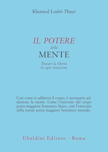 Il potere della mente. Trovare la libertà in ogni situazione (Civiltà dell'Oriente) von Astrolabio Ubaldini