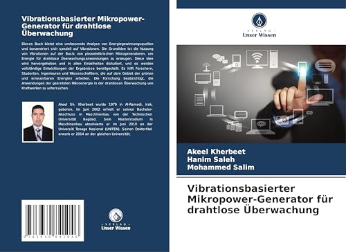 Vibrationsbasierter Mikropower-Generator für drahtlose Überwachung: DE von VDM Verlag