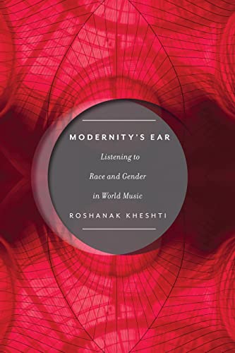 Modernity's Ear: Listening to Race and Gender in World Music (Postmillennial Pop) von New York University Press