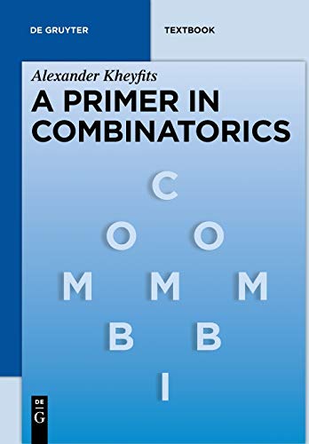 A Primer in Combinatorics (De Gruyter Textbook)