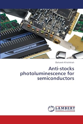 Anti-stocks photoluminescence for semiconductors: DE Anti-stocks photoluminescence for semiconductors: DE von LAP LAMBERT Academic Publishing
