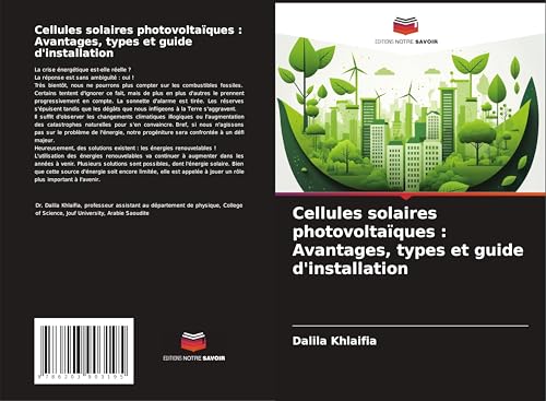 Cellules solaires photovoltaïques : Avantages, types et guide d'installation von Editions Notre Savoir