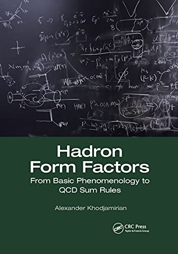 Hadron Form Factors: From Basic Phenomenology to QCD Sum Rules von CRC Press