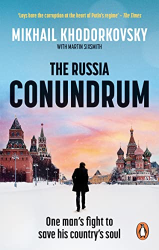 The Russia Conundrum: One man’s fight to save his country’s soul von WH Allen