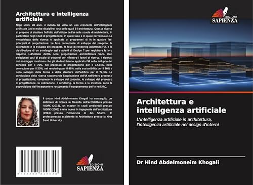 Architettura e intelligenza artificiale: L'intelligenza artificiale in architettura, l'intelligenza artificiale nel design d'interni von Edizioni Sapienza
