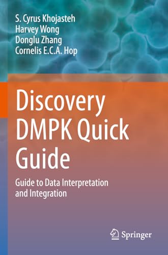 Discovery DMPK Quick Guide: Guide to Data Interpretation and integration von Springer