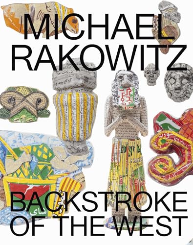 Michael Rakowitz: Backstroke of the West von PRESTEL